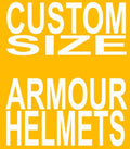 Armour Helmet in Custom Size